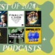Best Podcasts 2024